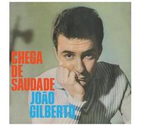 Joao Gilberto - Chega De Saudade [Vinilo]