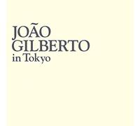 Joao Gilberto - Joao Gilberto In Tokyo [SHM-CD]