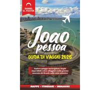 JOAO PESSOA GUIDA DI VIAGGIO 2025: Esplora spiagge meravigliose, luoghi imperdibili e dove alloggiare nella gemma nascosta del Brasile sulla costa atlantica