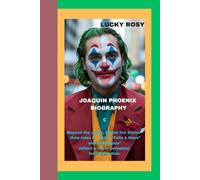 JOAQUIN PHOENIX BIOGRAPHY: Beyond the Joker, Within the Storm - How roles in “Joker: Folie à Deux” and “Eddington” reflect a life in perpetual transformation.