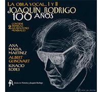 Joaquin Rodrigo - Edicion Centenario:Obra Vocal