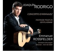 Emmanuel Rossfelder – Concierto de Aranjuez / Fantasía para un gentilhombre – Integral