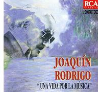 Joaquin Rodrigo - Una Vida Por La Musica (Centenario)