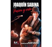 Joaquín Sabina - Pasión y Vida biografia [hardcover] Kike Babas & Kike Turrón,Prólogo: Luis García Montero y Benjamín Prado [Oct 22, 2025]