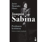 Joaquin Sabina. Perdonen La Tristeza