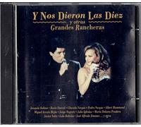 Joaquin Sabina,Rocio Durcal,Chavela Vargas,Pedro Vargas,Raphael,Albert Hammond,Marisol,Miguel Aceves Mejia,Rocio Jurado,Jorge Negrete,Maria Dolores Pradera,Julio Iglesias,Dyango,Lola Beltran - Y Nos Dieron Las Diez Y Otras Grandes Rancheras