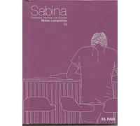 Joaquín Sabina - Sabina. Palabras hechas canciones. Malas compañías. Disco-libro.