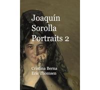 Joaquín Sorolla Portraits 2: Culmination Period for The Master of Light (World of Art)
