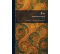 Job: A Little Library of Exposition With New Studies
