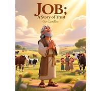 Job, A Story of Trust: Perfect Gift For Children