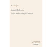 Job and Solomon: Or, The Wisdom of the Old Testament