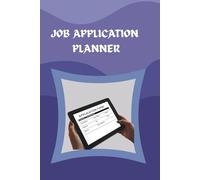Job Application Planner: Plan, Track, and Achieve Your Dream Career