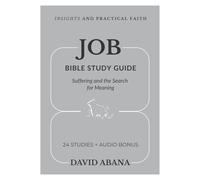 Job Bible Study Guide: 24 Studies for Personal and Group Exploration (Practical Faith Bible Studies)