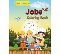 Job colouring book: Color, Match & Learn: Fun Activities to Explore Professions and Their Tools.Coloring Meets Learning - A Smart Workbook for Young Explorers of Jobs and Tools (Sova & Philo)