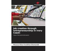 Job creation through entrepreneurship in Ivory Coast:: Case of the automotive sector