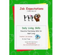 Job Expectations: Essential Life Skills for Becoming a Successful Adult (Daily Living Skills - Susan Traugh)