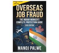Job Fraud Awarness updated on 01-Apr-26: Protect Yourself from Bogus Job Offers Abroad (Series 3 - SMART CAREER & MONEY GUIDE FOR GLOBAL INDIANS)