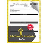 Job Hazard Analysis Log: Construction Site Safety Forms | Risk Assessment, Task Steps, Controls & Daily Safety Planning | With Quick Index, 100 Pages
