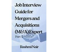 Job Interview Guide for Mergers and Acquisitions (M&A) Expert -Part2: From Job Interview to Job Offer (Marvelous Careers)