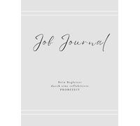 Job Journal - Dein Begleiter durch eine reflektierte Probezeit: Perfekt zum Jobstart für Dich, Kolleg:innen & Freund:innen I Notizbuch mit >20 versch. ... I Raum für alle Infos, To-Do's & Kontakte