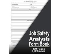 Job Safety Analysis Form Boo: JSA / JHA Forms for Workplace Safet, Record Job Steps, Hazards, Risk Controls & Precautions | Construction & Industrial ... Assessment Sheets | OSHA Safety Compliance
