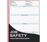 Job Safety Analysis Form Book: Record Form With Job Steps, Hazards, Risk Controls & Precautions