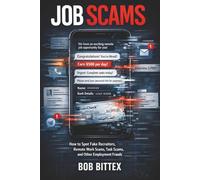 Job Scams: How to Spot Fake Recruiters, Remote Work Scams, Task Scams, and Other Employment Frauds