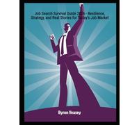 Job Search Survival Guide 2026: Resilience, Strategy, and Real Stories for Today’s Job Market