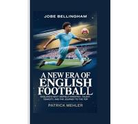 Jobe Bellingham: A New Era of English Football England’s Next Midfield Maestro-Talent, Tenacity, and the Journey to the Top
