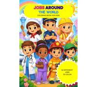 Jobs Around the World Coloring Book for Kids: Fun and Educational Global Professions