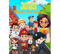 JOBS Book for kids 3-5 ages: Job themed activity book | Simple games for developing thinking and motor skills | mazes, trails, dot to dot. Career ... for young children | 3-5 years old | 80 pages