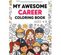 Jobs & Careers Coloring Book for Kids: Fun & Educational Career Pages to Inspire Big Dreams