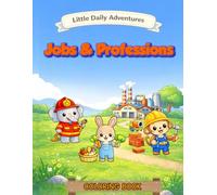 Jobs & Professions: Coloring Book (Little Daily Adventures)