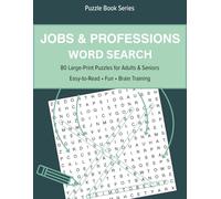Jobs & Professions Word Search: 80 Large-Print Puzzles for Adults & Senior (Large-Print Word Search Puzzles)