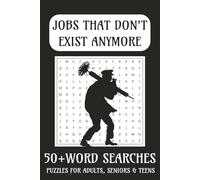 Jobs That Don't Exist Anymore Word Search Puzzle Book: Word Searches with Easy to Read Print about Jobs That Don't Exist Anymore and more | 6x9 ... . Gift for Vacations, Holiday and Free Times