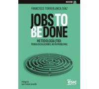 Jobs To Be Done
