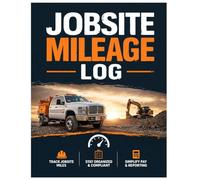 jobsite mileage log: Work Truck & Pickup Mileage Tracker for Tax Deductions, Pickups & Contractors