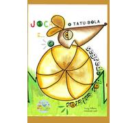 Joca o Tatu-Bola: E O segredo das Esferas (Brincar, Ler e Aprender)