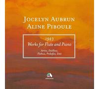 Jocelyn Aubrun & Aline Piboule - 1943: Piano Works