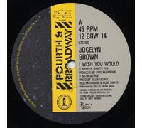 Jocelyn Brown - I WISH YOU WOULD 7 INCH (7" VINYL 45) UK 4TH AND BROADWAY 1984