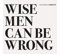 Jochen Rückert Wise Men Can Be Wrong (CD)