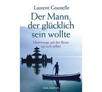 Jochen Winter L Der Mann, der glücklich sein wollte: Unterwegs auf (Tapa blanda)