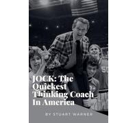 Jock: the Quickest Thinking Coach in America