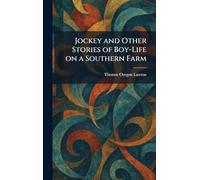 Jockey and Other Stories of Boy-Life on a Southern Farm