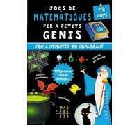 Jocs de matemàtiques per a petits genis 7-8 anys (LAROUSSE - Infantil / Juvenil - Catalán - A partir de 8 años)