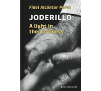 Joderillo: A light in the darkness