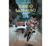 Jodido Bastardo - 3 | Olivier Pont, Regis Loisel