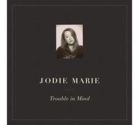 Jodie Marie – Trouble In Mind – Membran