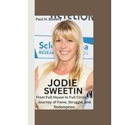 JODIE SWEETIN: From Full House to Full Circle - A Journey of Fame, Struggle, and Redemption