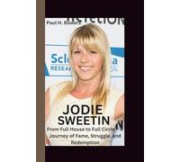 JODIE SWEETIN: From Full House to Full Circle - A Journey of Fame, Struggle, and Redemption